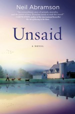 Unsaid: A Novel - Neil Abramson, Angela Brazil, Hachette Audio