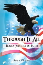 Through It All: Robin's Journey of Faith - Robin Williams