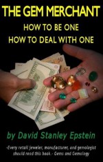 The Gem Merchant - How to be one - How to Deal With One - David Epstein, Ann Summers