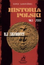 Historia Polski dla zagubionych 963-2001 - Dawid Lasociński