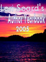 Lori Soard's Author Yearbook 2005 - Lori Soard