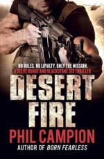 Desert Fire. by Phil Campion - Phil Campion