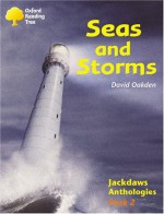 Oxford Reading Tree: Stages 8-11: Jackdaws: Pack 2: Seas and Storms - David Oakden