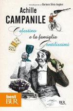 Celestino e la famiglia Gentilissimi (best) (Italian Edition) - Achille Campanile