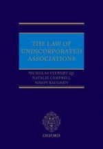 The Law of Unincorporated Associations - Nicholas Stewart Qc, Natalie Campbell, Simon Baughen