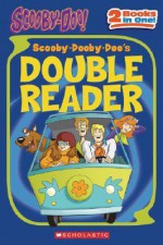 Scooby-Dooby-Doo's Double Reader! - Scholastic Inc., Scholastic Editorial