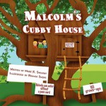 Malcolm's Cubby House - Mark R. Stewart, Brenda Swope