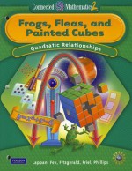 Connected Mathematics 2: Frogs, Fleas, and Painted Cubes: Quadratic Relationships - Glenda Lappan, James T Fey, William M. Fitzgerald, Susan N Friel, Elizabeth Difanis Phillips