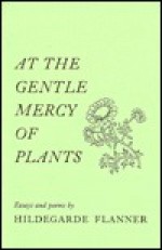 At the Gentle Mercy Plants - Hildegarde Flanner