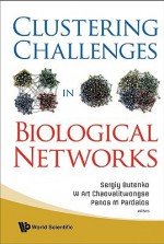 Clustering Challenges In Biological Networks - Sergiy Butenko, W Art Chaovalitwongse, Panos M. Pardalos