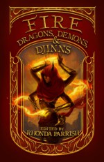 Fire Dragons, Demons & Djinn - Rhonda Parrish