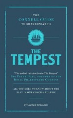 The Connell Guide to Shakespeare's the Tempest. Graham Bradshaw - Graham Bradshaw