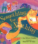 Something for Nothing (Aesop Accolades (Awards)) - Ann Redisch Stampler, Jacqueline M. Cohen