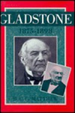 Gladstone: 1875-1898 - H.C.G. Matthew