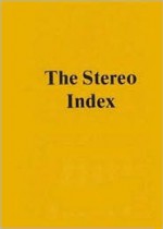 The Stereo Index: A Complete Catalogue Of Every Recommended Stereo Disc - William J. Wilson