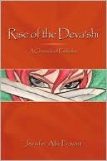 Rise of the Deva'shi - Jennifer Allis Provost