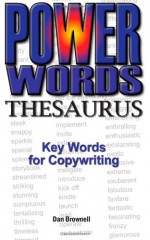 Power Words Thesaurus Key Words for Copywriting - Dan Brownell