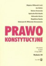 Prawo konstytucyjne - Zbigniew Witkowski (Red.), Jan Galster, Bożena Gronowska, Agnieszka Bień Kacała, Aleksandra Kustra, Ewelina Gierach, Aleksandra Gołuch, Zbigniew Gromek, Krzysztof Grajewski