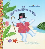 The Snowman's Song (Jellybean Books(R)) - Jean Hirashima, Mallory Clare