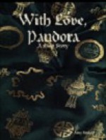 With Love, Pandora - Amy L. Boukair