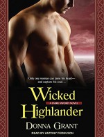 Wicked Highlander (Dark Sword) - Donna Grant, Antony Ferguson