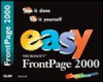 Easy Microsoft FrontPage 2000 - Ned Snell, Mark Taber, Patricia Kinyon, Carol L. Bower