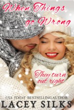 When Things Go Wrong - Lacey Silks