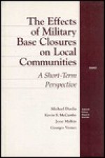 The Effects of Military Base Closures on Local Communities: A Short-Term Perspective - Michael Dardia