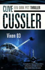 Vixen 03 - Clive Cussler, R.K. van Spengen