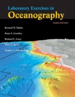 Laboratory Exercises in Oceanography - Bernard W. Pipkin, Donn S. Gorsline, Richard E. Casey, Dean Dunn, Stephen A. Schellenberg