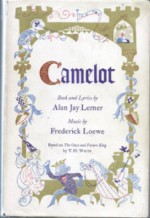 Camelot - Alan Jay Lerner, Frederick Loewe