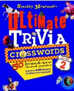 Stanley Newman's Ultimate Trivia Crosswords, Volume 2 (Stan Newman) - Stanley Newman