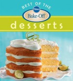 Pillsbury Best of the Bake-Off Desserts - Pillsbury Editors