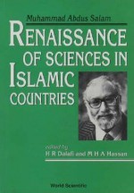 Renaissance Of Sciences In Islamic Countries - Abdus Salam, M. H. Hassan