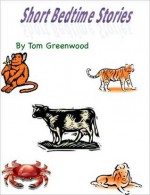 Short Bedtime Stories - Tom Greenwood