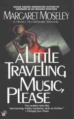 A Little Traveling Music, Please - Margaret Moseley