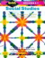 Social Studies Grades K-1: Inventive Exercises to Sharpen Skills and Raise Achievement - Imogene Forte, Marjorie Frank, Charlotte Poulos