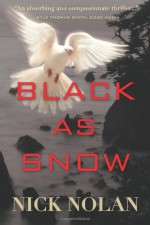 Black as Snow - Nick Nolan