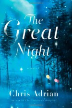 The Great Night - Chris Adrian