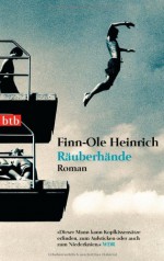 Räuberhände Roman - Finn-Ole Heinrich