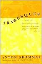 Arabesques: A Novel - Anton Shammas, Vivian Eden