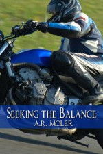 Seeking the Balance - A.R. Moler
