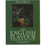 An English flavour: recipes from an English country house and garden - Patricia Hegarty, Jane Grigson