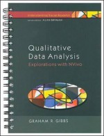 Qualitative Data Analysis: Explorations with Nvivo - Graham Gibbs