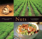 Nuts: Sweet and Savory Recipes from Diamond of California - Tina Salter, Holly Stewart