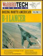 Boeing North American B-1 Lancer - WarbirdTech Volume 19 - Steve Pace