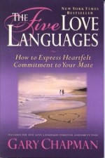 The Five Love Languages: How to Express Heartfelt Commitment to Your Mate - Gary Chapman