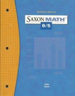 Saxon Math 6/5 Solutions Manual - Stephen Hake, John H. Saxon Jr.