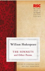 Sonnets and Other Poems (The RSC Shakespeare) - Jonathan Bate, Eric Rasmussen, William Shakespeare