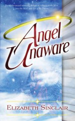 Angel Unaware - Elizabeth Sinclair